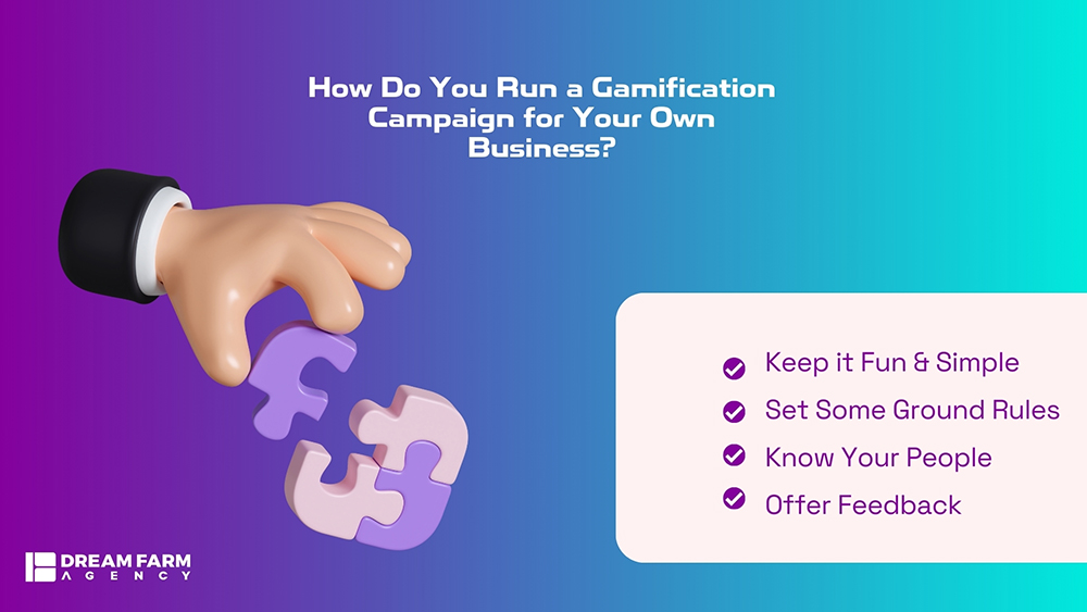 how do you run a gamification campaign for your own business