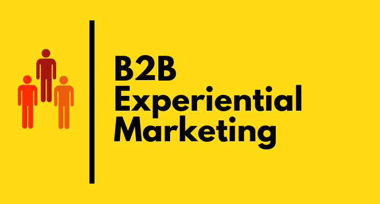 Experiential Experiential Marketing Strategies for B2B
